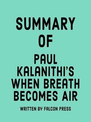 cover image of Summary of Paul Kalanithi's When Breath Becomes Air